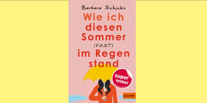 Lesung mit Barbara Schinko: Wie ich diesen Sommer (fast) im Regen stand